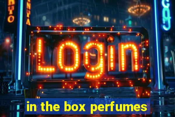 in the box perfumes